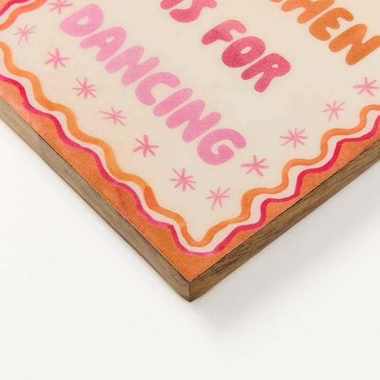 Quote This Kitchen is for Dancing Arch Timber Wall Art